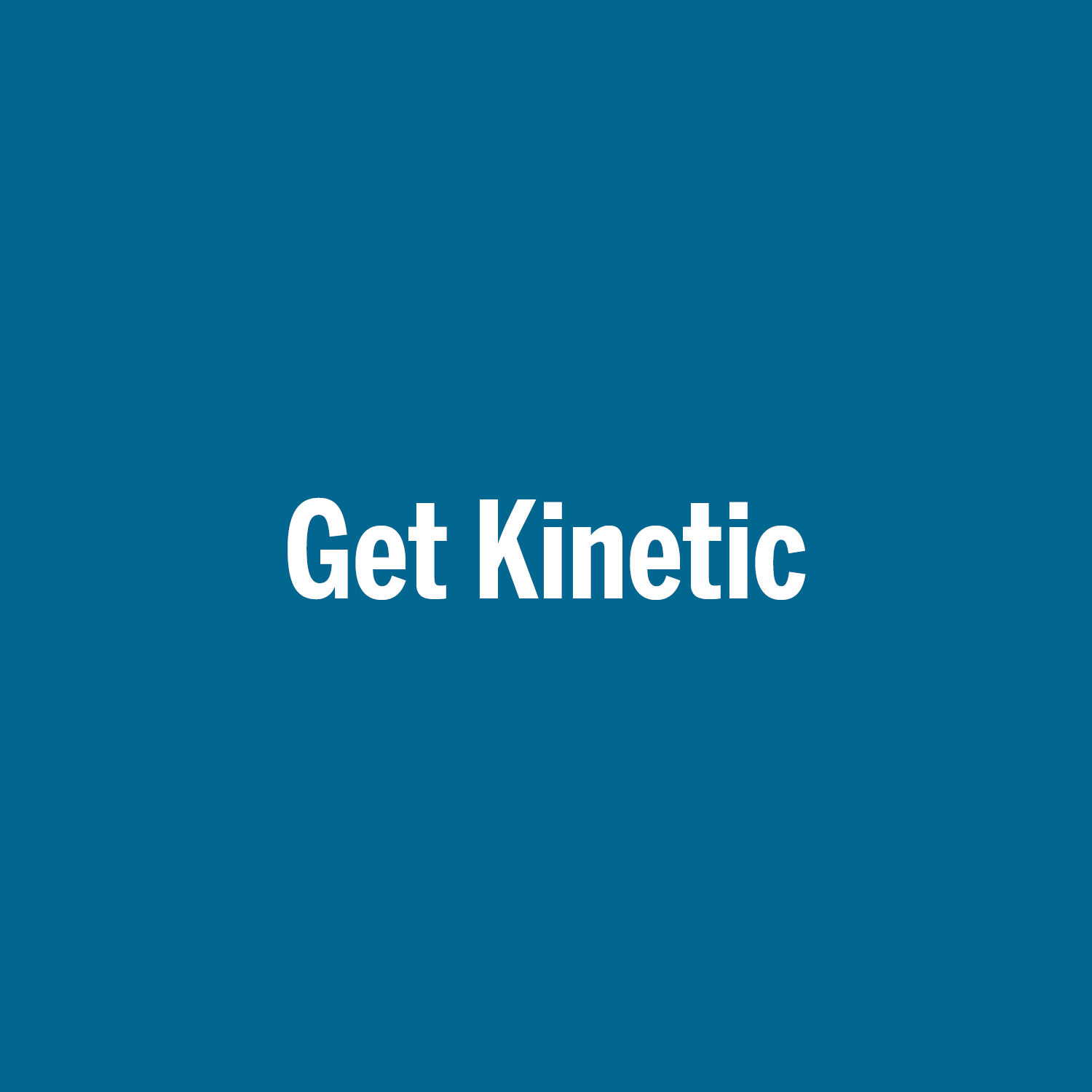 Get Kinetic