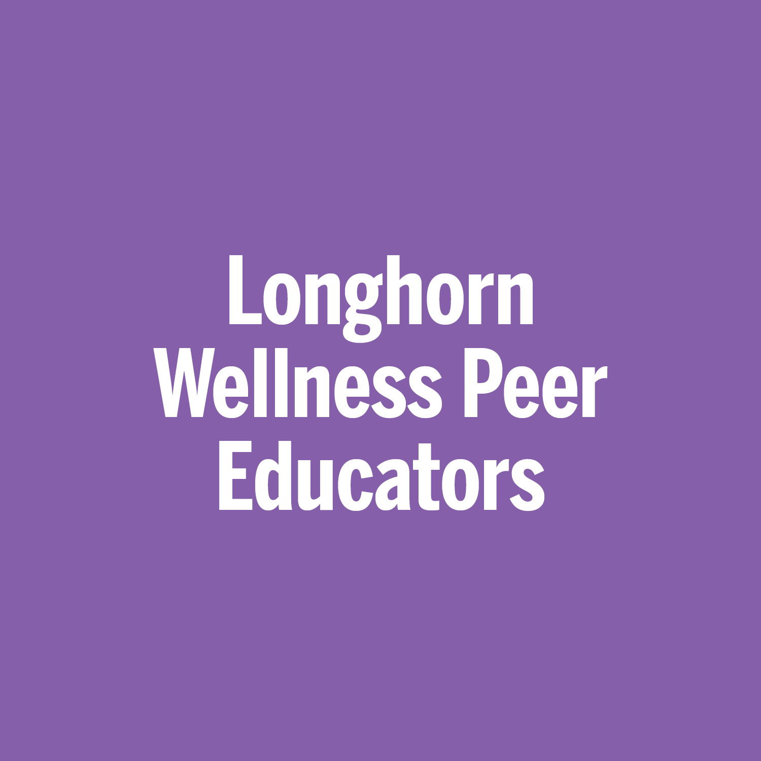Longhorn Wellness Peer Educators